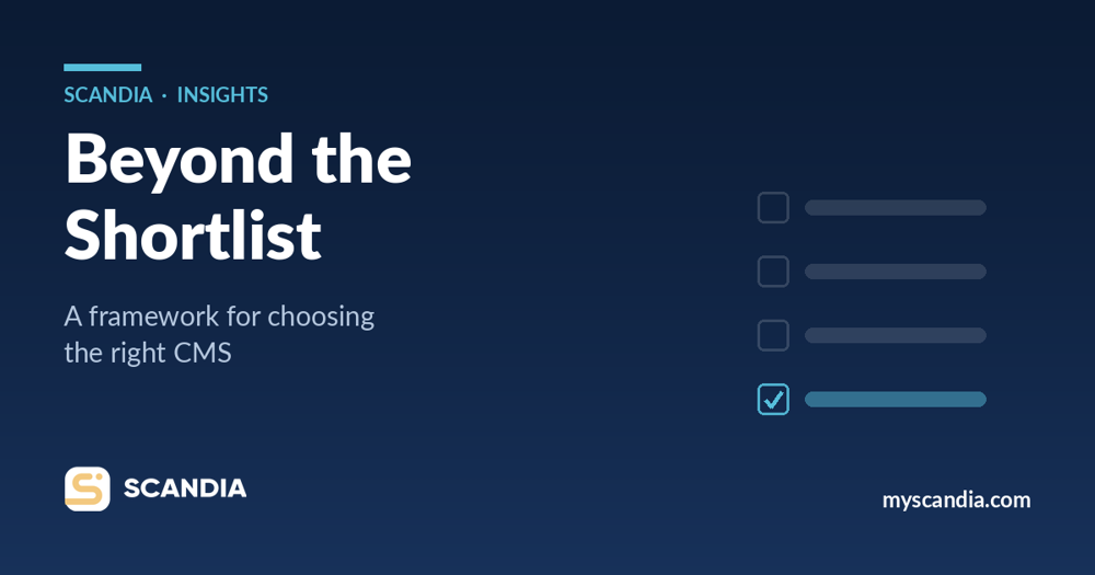 Image related to the content of the blog article title Beyond the Shortlist: A Framework for Choosing the Right CMS