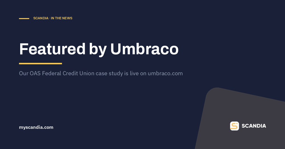 Image related to the content of the blog article title Umbraco Publishes Our OAS Federal Credit Union Case Study